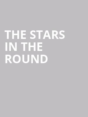 The Stars in the Round at Royal Albert Hall